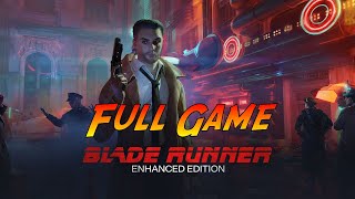 Blade Runner: Enhanced Edition | Complete Gameplay Walkthrough - Full Game | No Commentary