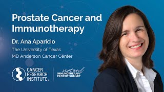 Prostate Cancer and Immunotherapy with Dr. Ana Aparicio