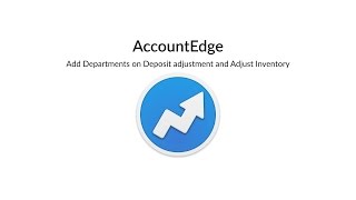 Departments on Deposit Adjustments and Inventory Adjustment screenshot 4