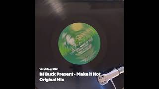 DJ Buck Present - Make it Hot  (Original Mix)