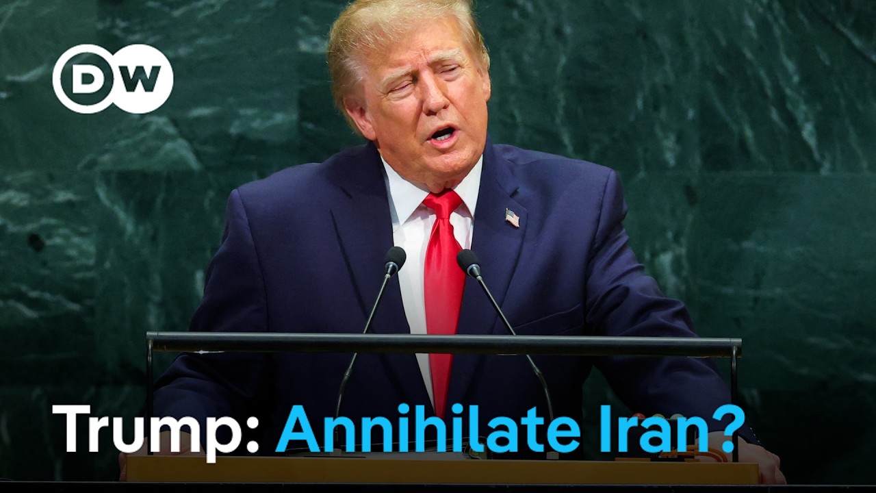 'Deal or Annihilation' for Iran: Trump's message to UN | DW News
