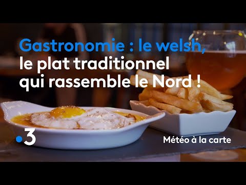 Gastronomie : le welsh, le plat traditionnel qui rassemble le Nord ! - Météo à la carte