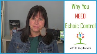 Speech and Language Therapy Techniques for Autism and Achieving Vocal Imitation & Echoic Control