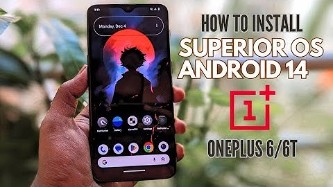 How To Install Superior OS Based Android 14 On OnePlus 6 and 6T.