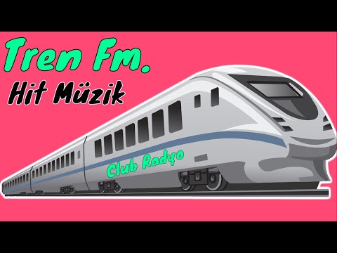 Radyo Tren Fm - Türkçe pop Müzik  - Hit Müzik 2020