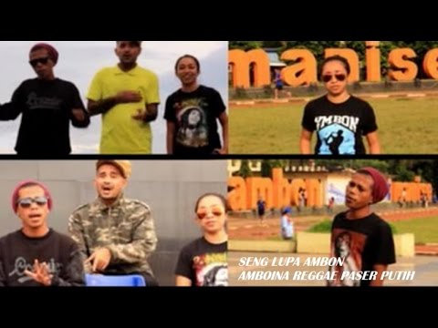 Amboina Reggae Paser Putih - SENG LUPA AMBON