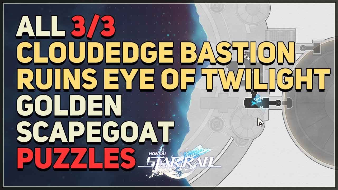 All Cloudedge Bastion Ruins Eye of Twilight Golden Scapegoat Honkai Star Rail All Cloudedge Bastion Ruins Eye of Twilight Golden Scapegoat Honkai Star Rail