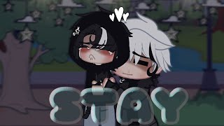 STAY || GCMV || BL || FINALLYYYYYY 🤭