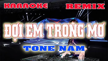 Đợi Em Trong Mơ Remix Karaoke Tone Nam Nhạc Sống Thảo Mi