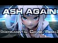 [Music] Gawr Gura, Casey Edwards - Ash Again (Instrumental cover/remix)