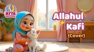 Allahul Kafi cover  Lagu Anak Islami  Ayya Universe