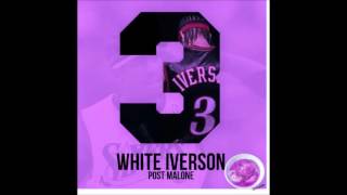 White iverson ft. Post Malone (Chopped to Perfection)