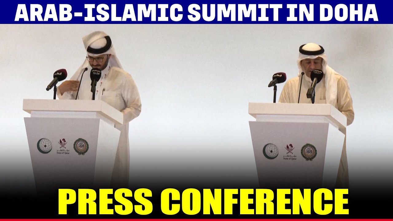 LIVE: Press Briefing following emergency Arab-Islamic leaders summit in Doha | Israel |Hamas |Qatar