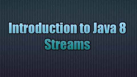 Introduction to Java 8 Streams | Introduction To Streams