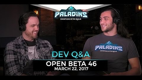 Paladins - Developer Q&A - Open Beta 46