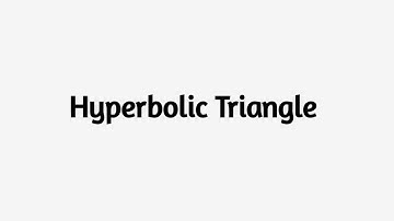 Hyperbolic Triangle