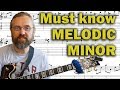 Things you NEED to know in Melodic minor