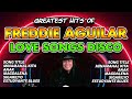 Freddie Aguilar Greatest Hits 2024 - Freddie Aguilar Love songs Disco Remix