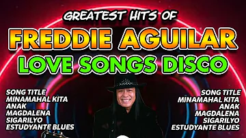 Freddie Aguilar Greatest Hits 2024 - Freddie Aguilar Love songs Disco Remix