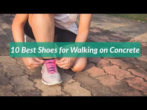 comfortable shoes for walking on concrete