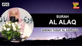 SURAH AL ALAQ FULL || By Sheikh Yusuf Al-Aidrous - سورة العلق للقارئ يوسف العيدروس