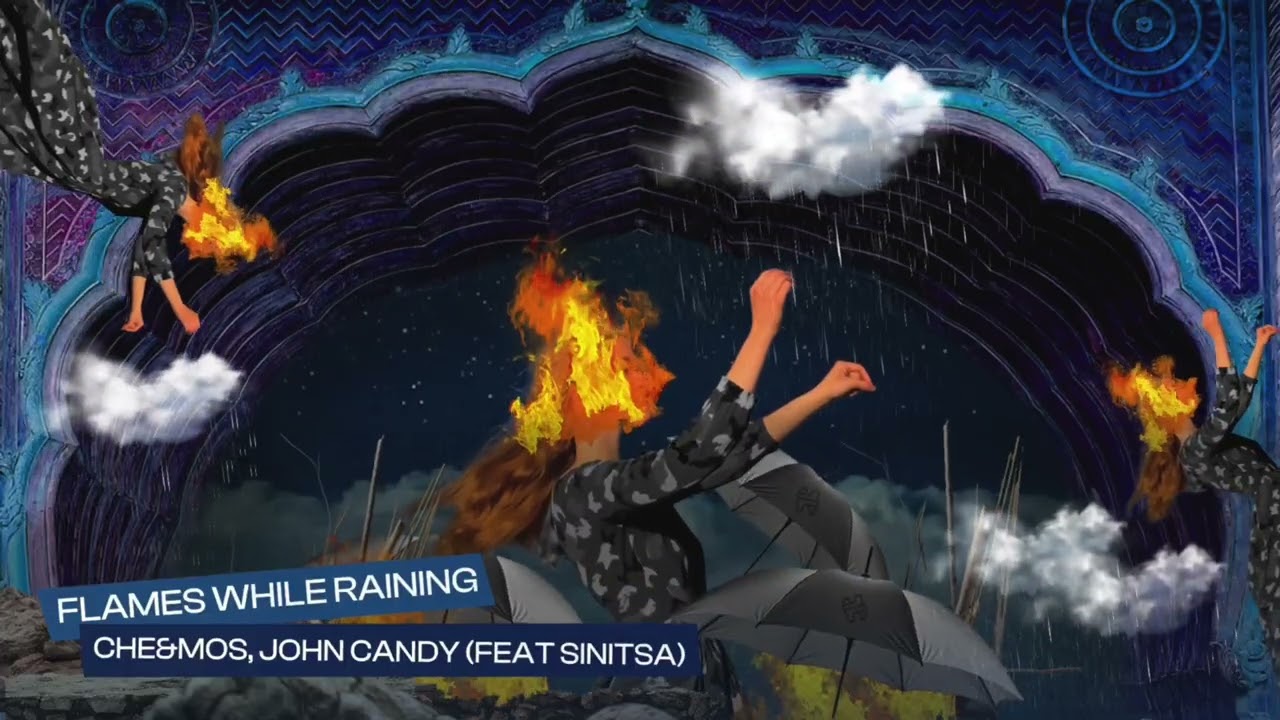 Che&Mos, John Candy (Feat. Sinitsa) - Flames While Raining (Radio Edit)