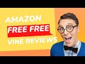 FREE FREE AMAZON VINE PROGRAM REVIEWS!!!! 2 Free Vine Reviews Amazon Offer (5 June - 21 July)