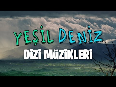 Gımıldan #YeşilDeniz Dizi Müzikleri