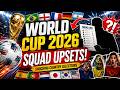 World Cup 2026: Various Upset in the countries squad announcement