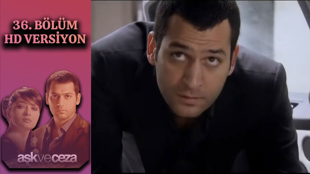 Aşk ve Ceza 36. Bölüm video kapağı