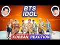 KOREAN REACTION TO BTS 방탄소년단 IDOL IN ENGLISH