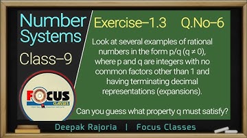 Class 9 Maths Ex 1.3 Q6 |  Look at several examples of rational numbers in the form p/q, where p and