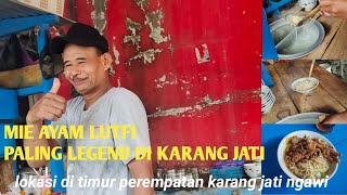 MIE AYAM LUTFI PALING LEGEND DI KARANG JATI NGAWI #mieayam #streetfood #viral