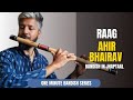 Ahir Bhairav Bandish in Jhaptaal | Indian classical flute | Madhu Chapai