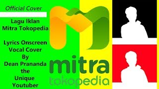 Lagu Iklan Mitra Tokopedia (Vocal Cover)