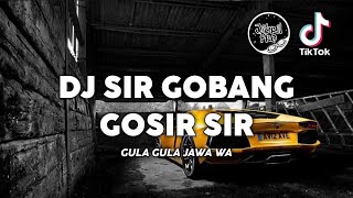 DJ SIR GOBANG GOSIR SIR BREAKBEAT SLOW ( COME ON TIKTOKERS ! ) - DJ DANGDUT TIKTOK VIRAL HARI INI !