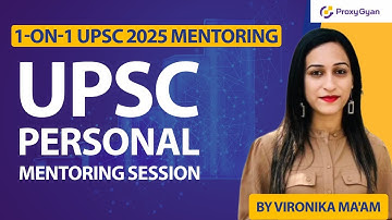Personal UPSC Mentoring Session | Jeet Nishchay 1-On-1 Mentorship | Vironika | Proxy Gyan