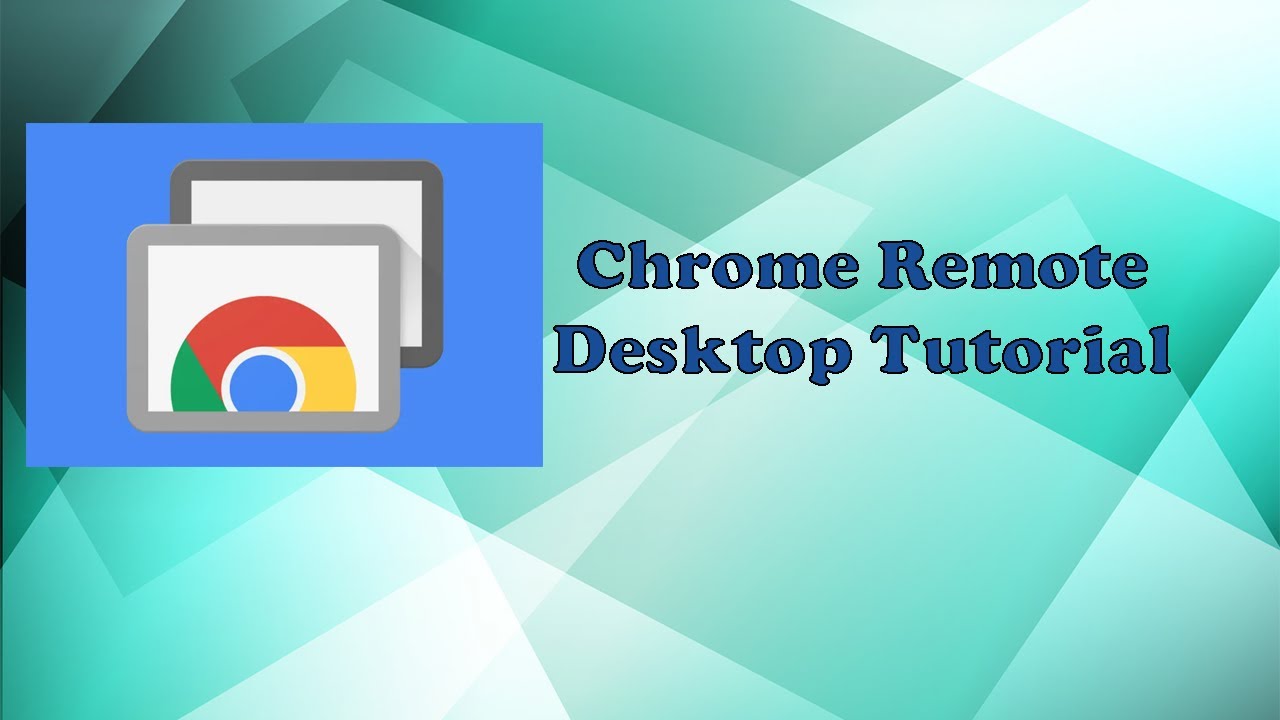 Chrome Remote Desktop Setup and Guide - YouTube