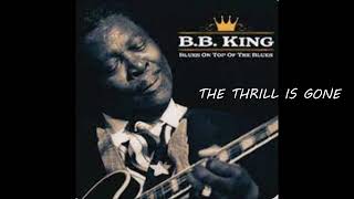 INSTRUMENTAL- B. B. KING- THE THRILL IS GONE original