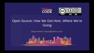 Bruce Perens "Open Source: How We Got Here, Where We're Going" CommunityOverCode Asia '24