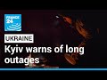 Kyiv warns of long outages after Russian missiles batter power grid • FRANCE 24 English