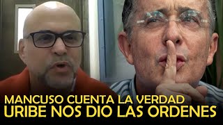 URIBE DIO LAS ORDENES / SALVATORE MANCUSO