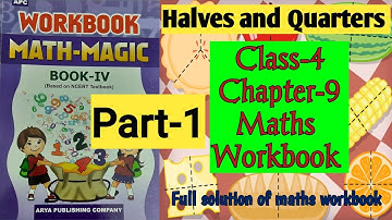 Halves and Quarters Class 4 Chapter‐9 Maths-Workbook (Part-1)fully solved exercise @NCERTTHEMIND
