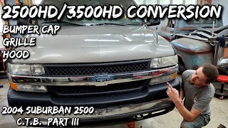 Chevy HD Front End Conversion  Installing The 0102 2500HD/3500HD Front Clip On 2004 Chevy Suburban