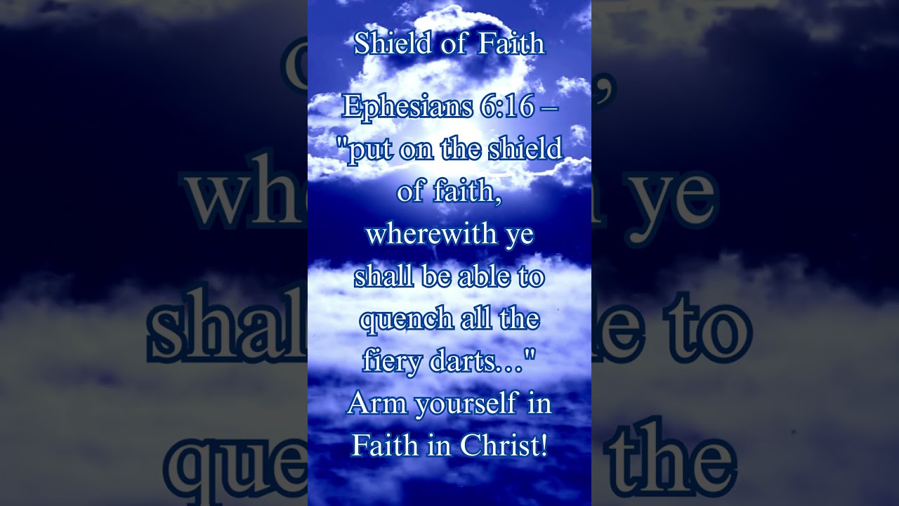 What Stops Every Fiery Dart? The Shield of Faith