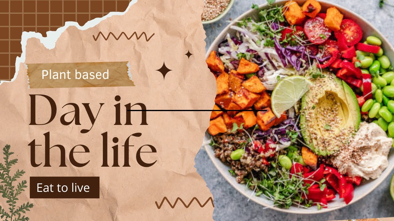 Plant based lifestyle - Day in the life - YouTube