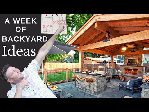 7 Popular Backyard Ideas (1 for each DAY of the WEEK)