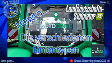 🚜 LS25 AutoDrive Howto 08: verschiedene Linientypen