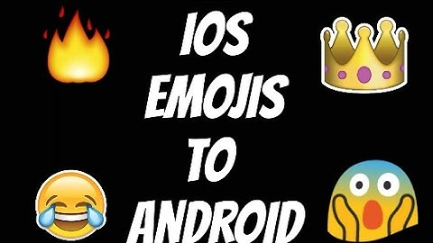 How To Get IOS Emojis on Android// No Root