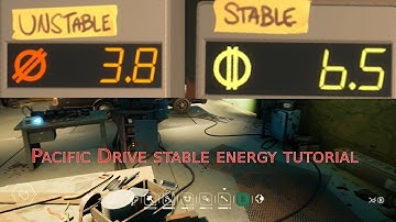 Pacific Drive stable energy tutorial